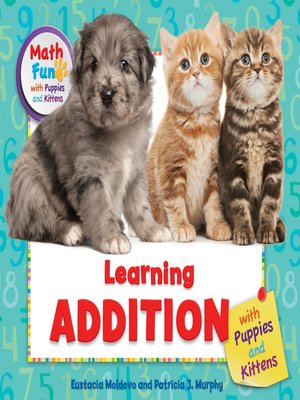 cover image of Learning Addition with Puppies and Kittens